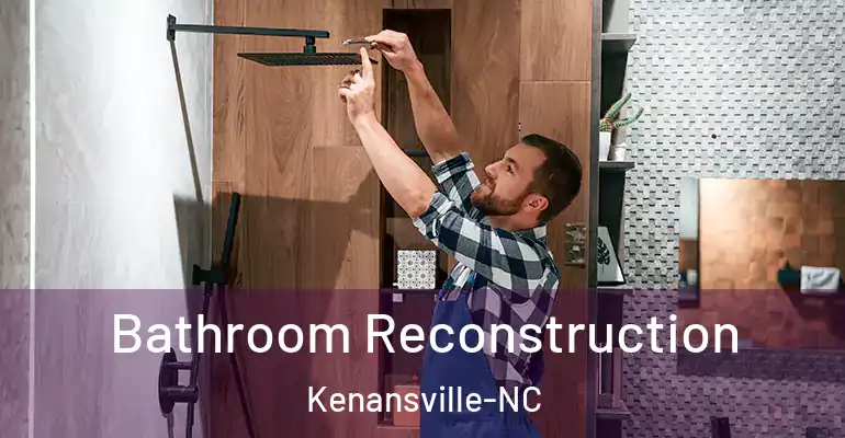 inner Bathroom imggen Bathroom Reconstruction Kenansville-NC