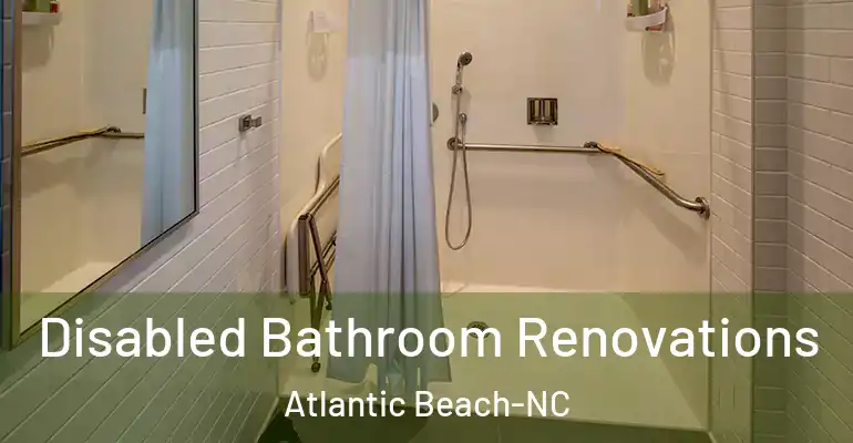 inner Bathroom imggen Disabled Bathroom Renovations Atlantic Beach-NC