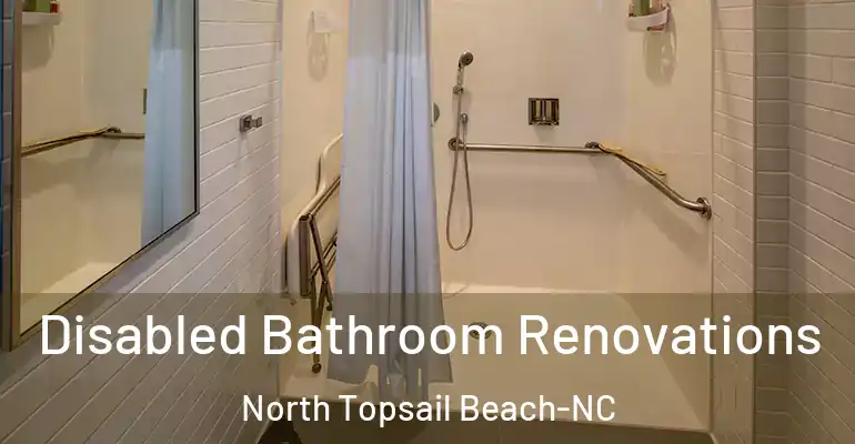 inner Bathroom imggen Disabled Bathroom Renovations North Topsail Beach-NC