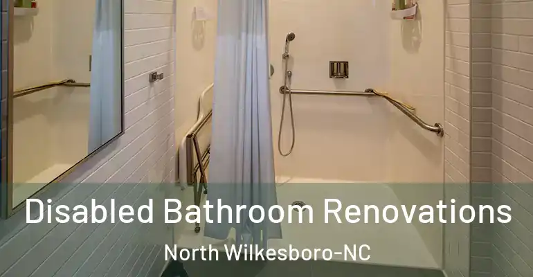 inner Bathroom imggen Disabled Bathroom Renovations North Wilkesboro-NC