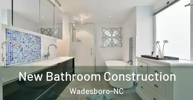 inner Bathroom imggen New Bathroom Construction Wadesboro-NC