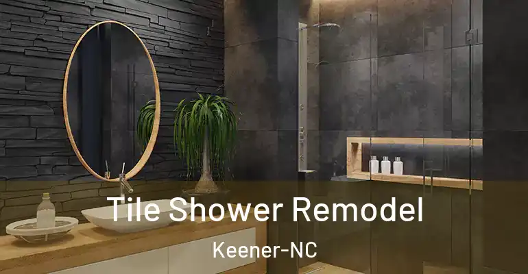 inner Bathroom imggen Tile Shower Remodel Keener-NC