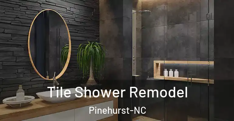 inner Bathroom imggen Tile Shower Remodel Pinehurst-NC